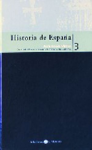 [Historia de España. Biblioteca El Mundo 02] • Historia De Espaí‘a 3